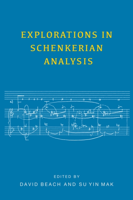 Explorations in Schenkerian Analysis, PDF eBook