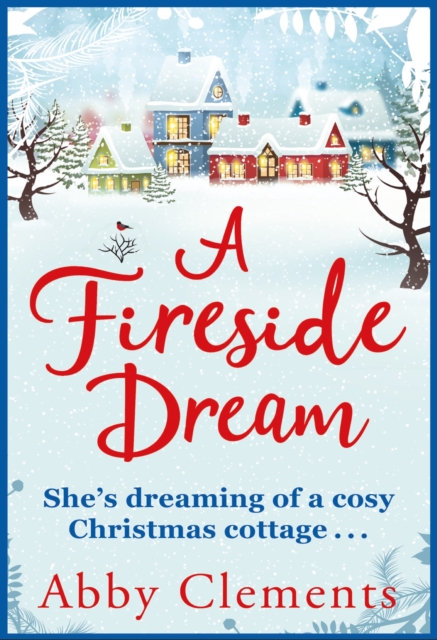 A Fireside Dream : A Sparkling Christmas Read For Cold Winter Nights, EPUB eBook