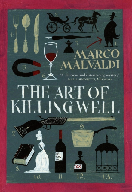 The Art of Killing Well : A Pellegrino Artusi Mystery, EPUB eBook