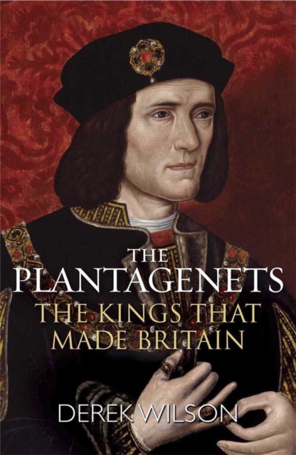 The Plantagenets : The Kings That Made Britain, Paperback / softback Book