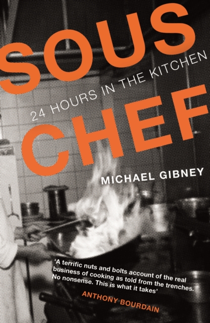 Sous Chef : 24 Hours in the Kitchen, EPUB eBook