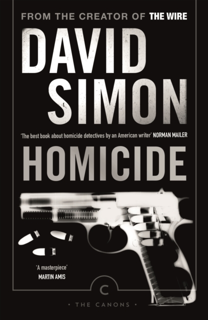 Homicide : A Year On The Killing Streets, Paperback / softback Book