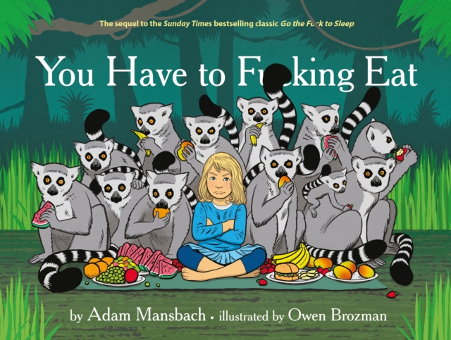 You Have to Fucking Eat, Hardback Book