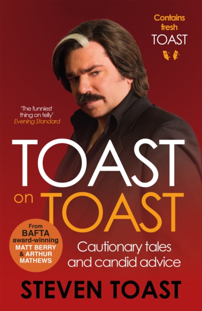 Toast on Toast : Cautionary tales and candid advice, EPUB eBook