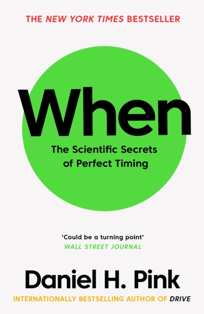 When : The Scientific Secrets of Perfect Timing, EPUB eBook