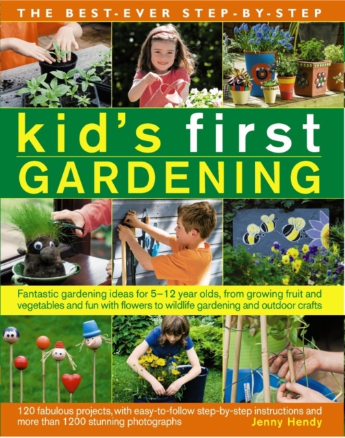 Best Ever Step-by-step Kid's First Gardening, Paperback / softback Book