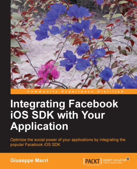 Integrating Facebook iOS SDK with Your Application, EPUB eBook