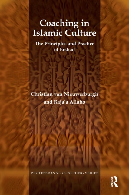 Coaching in Islamic Culture : The Principles and Practice of Ershad, Paperback / softback Book