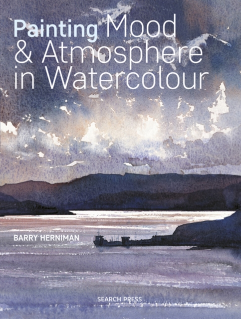 Painting Mood & Atmosphere in Watercolour, Paperback / softback Book
