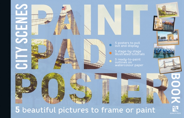 Paint Pad Poster Book: City Scenes : 5 Beautiful Pictures to Frame or Paint, Paperback / softback Book