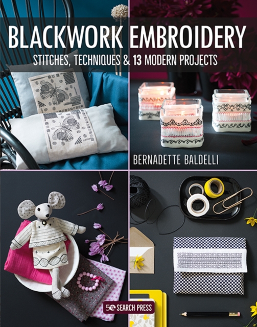Blackwork Embroidery : Stitches, Techniques & 13 Modern Projects, Paperback / softback Book
