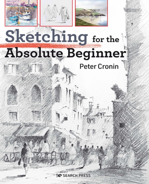 Sketching for the Absolute Beginner, Paperback / softback Book