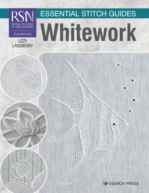 RSN Essential Stitch Guides: Whitework : Large Format Edition, Paperback / softback Book