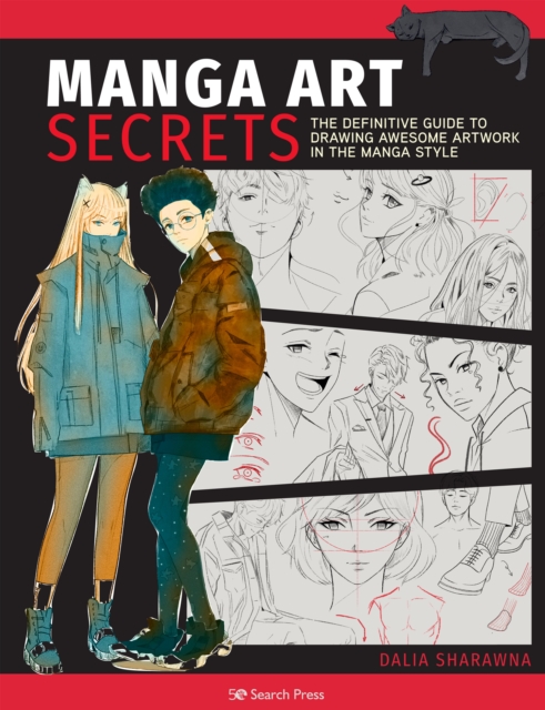 Manga Art Secrets : The Definitive Guide to Drawing Awesome Artwork in the Manga Style, Paperback / softback Book
