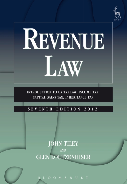 Revenue Law : Introduction to Uk Tax Law; Income Tax; Capital Gains Tax; Inheritance Tax, EPUB eBook
