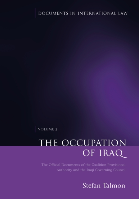 The Occupation of Iraq: Volume 2 : The Official Documents of the Coalition Provisional Authority and the Iraqi Governing Council, EPUB eBook