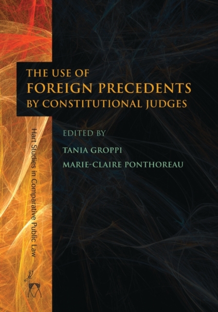 The Use of Foreign Precedents by Constitutional Judges, PDF eBook