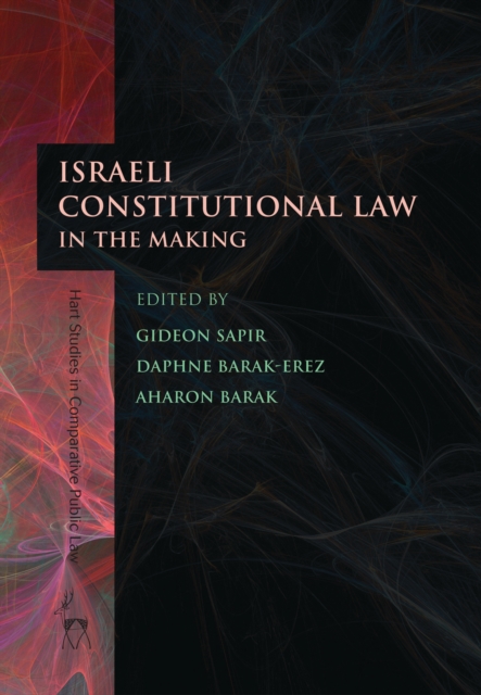Israeli Constitutional Law in the Making, EPUB eBook