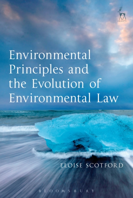 Environmental Principles and the Evolution of Environmental Law, EPUB eBook