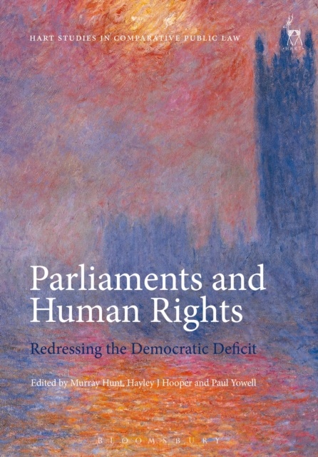 Parliaments and Human Rights : Redressing the Democratic Deficit, PDF eBook