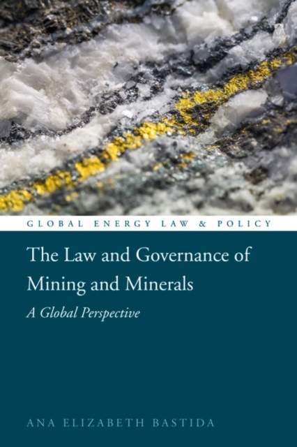 The Law and Governance of Mining and Minerals : A Global Perspective, EPUB eBook