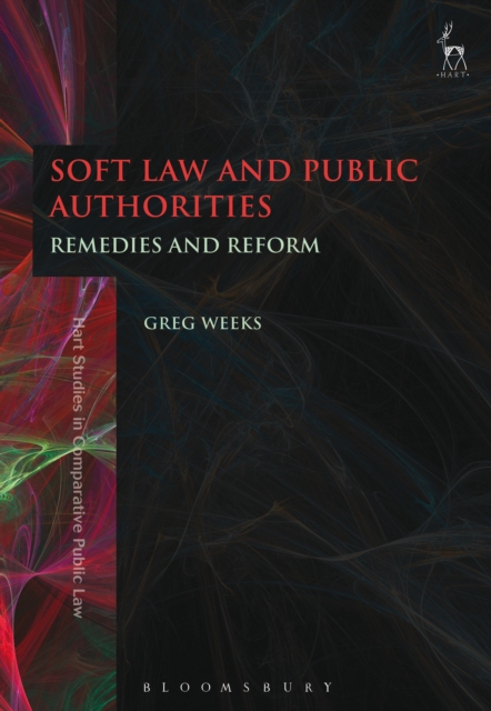 Soft Law and Public Authorities : Remedies and Reform, PDF eBook