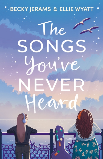 The Songs You've Never Heard, Paperback / softback Book