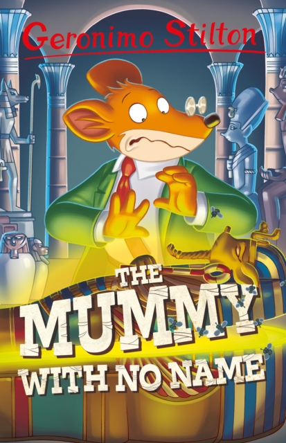 Geronimo Stilton: The Mummy with No Name, Paperback / softback Book