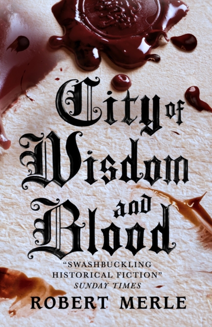 City of Wisdom and Blood: Fortunes of France 2, EPUB eBook