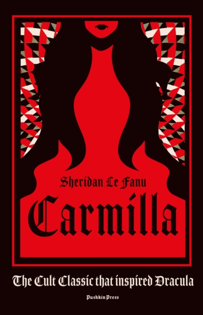 Carmilla : The cult classic that inspired Dracula, Hardback Book