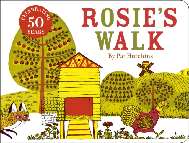 Rosie's Walk : 50th anniversary cased board book edition, Board book Book