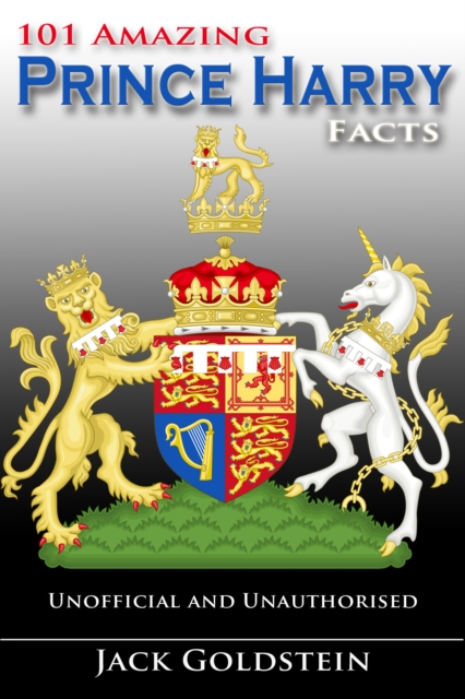 101 Amazing Prince Harry Facts, EPUB eBook