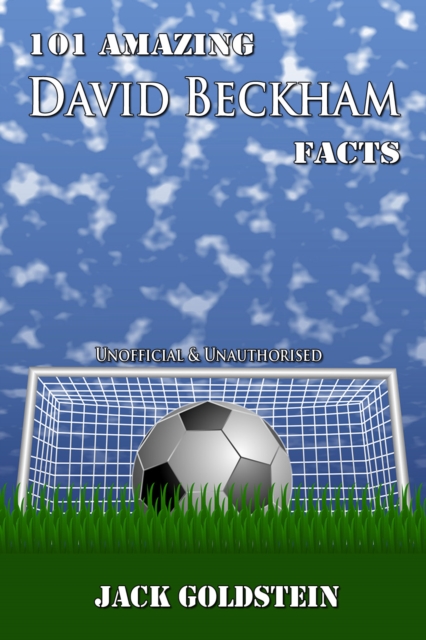 101 Amazing David Beckham Facts, EPUB eBook