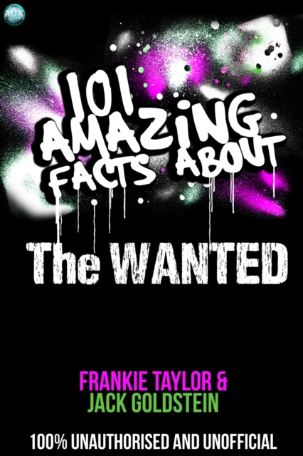 101 Amazing Facts About The Wanted, PDF eBook