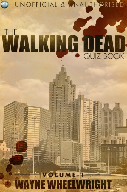 The Walking Dead Quiz Book : Volume 1, PDF eBook