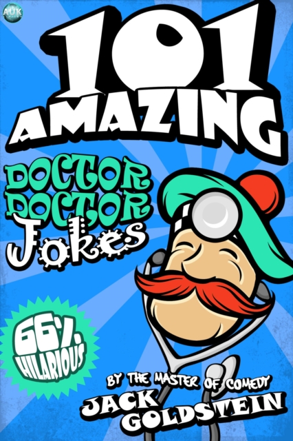 101 Amazing Doctor Doctor Jokes, EPUB eBook