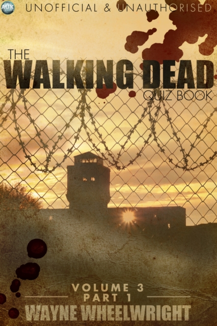 The Walking Dead Quiz Book - Volume 3 Part 1, EPUB eBook