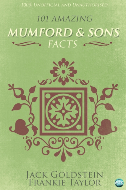 101 Amazing Mumford & Sons Facts, EPUB eBook