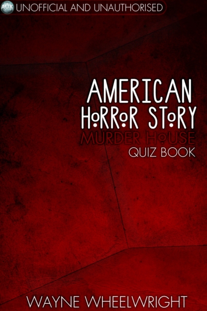 American Horror Story - Murder House Quiz Book : Season One, EPUB eBook