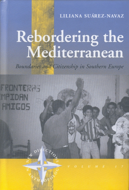 Rebordering the Mediterranean : Boundaries and Citizenship in Southern Europe, EPUB eBook