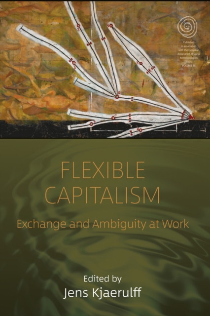 Flexible Capitalism : Exchange and Ambiguity at Work, PDF eBook