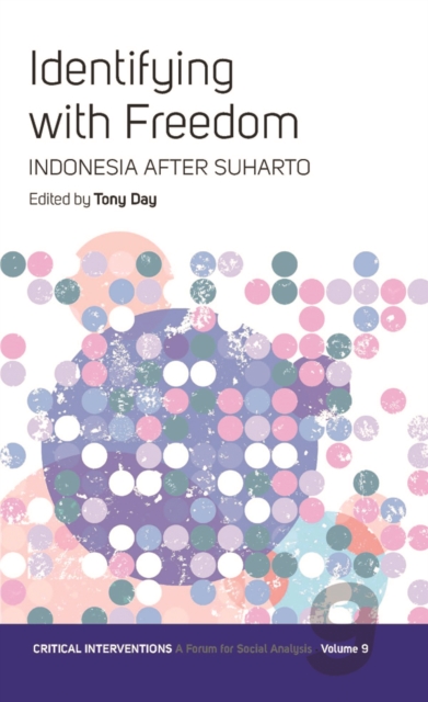 Identifying with Freedom : Indonesia after Suharto, PDF eBook