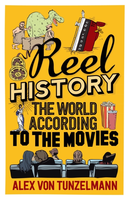 Reel History : The World According to the Movies, EPUB eBook