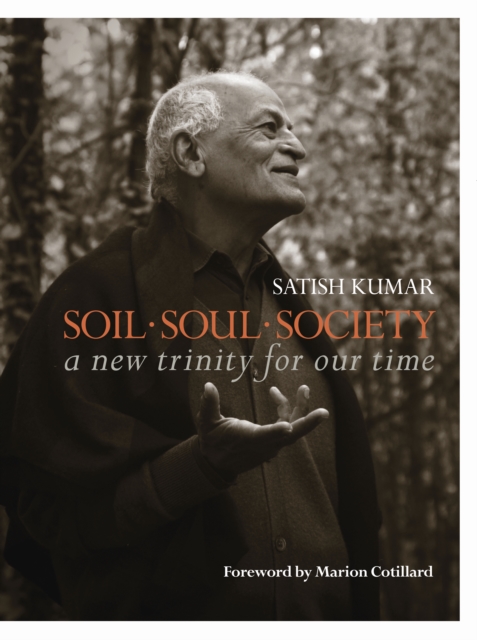 Soil * Soul * Society : A New Trinity for Our Time, EPUB eBook