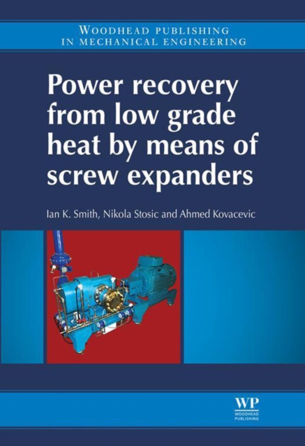 Power Recovery from Low Grade Heat by Means of Screw Expanders, EPUB eBook