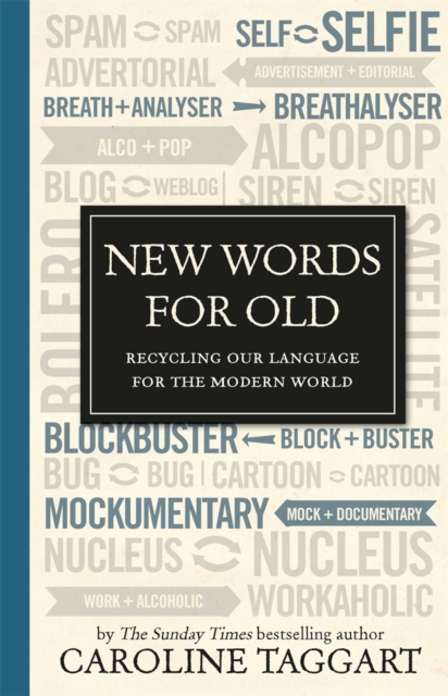 New Words for Old : Recycling Our Language for the Modern World, EPUB eBook