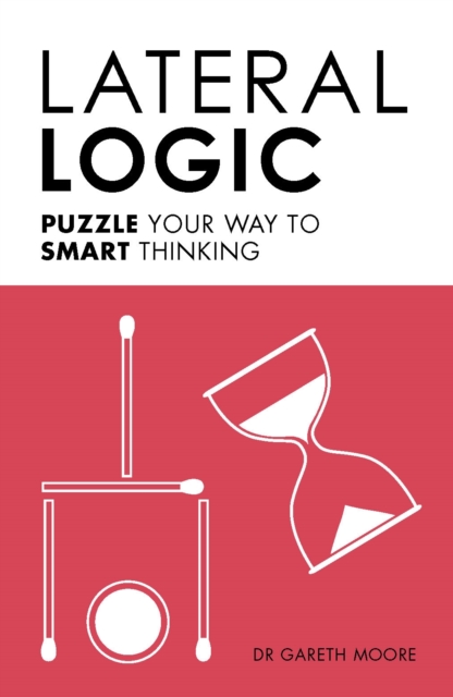 Lateral Logic : Puzzle Your Way to Smart Thinking, EPUB eBook