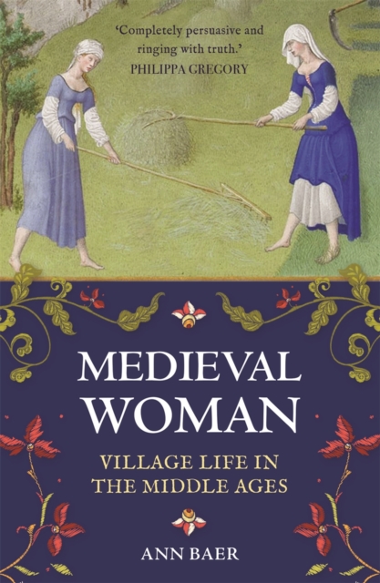 Medieval Woman : Village Life in the Middle Ages, Paperback / softback Book