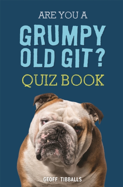Are You a Grumpy Old Git? Quiz Book, Hardback Book