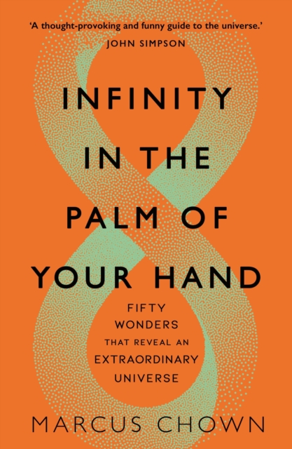Infinity in the Palm of Your Hand : Fifty Wonders That Reveal an Extraordinary Universe, EPUB eBook